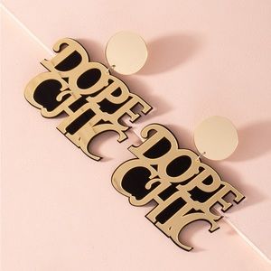 Dope Chic Earrings